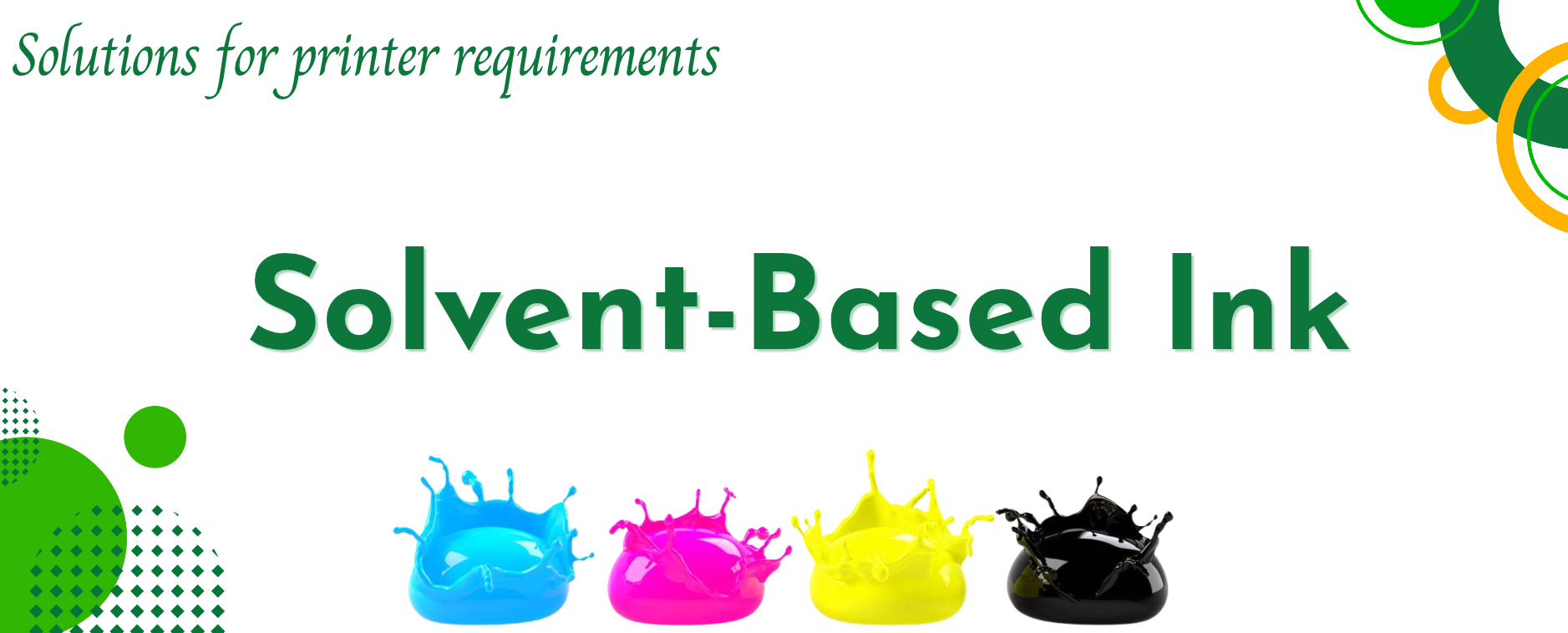 Solvent base inks